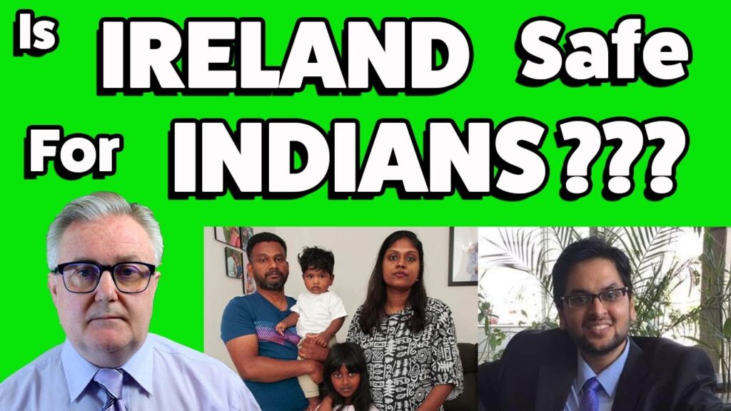 IS IRELAND SAFE FOR INDIANS ??? ( Are the Irish as racist as we’re being portrayed these days ? )