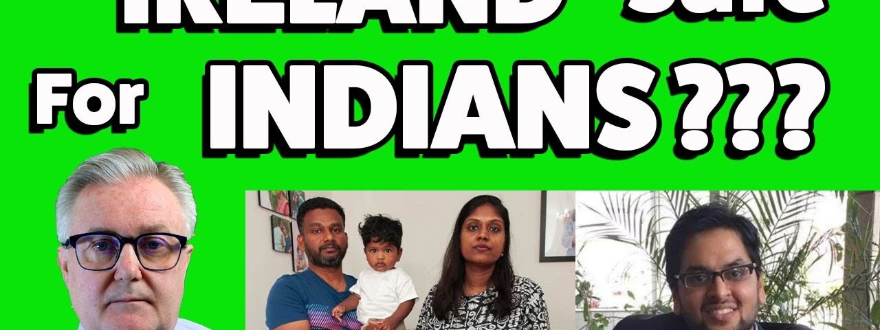 IS IRELAND SAFE FOR INDIANS ??? ( Are the Irish as racist as we’re being portrayed these days ? )
