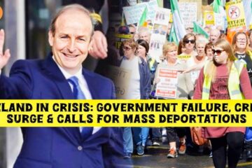 Ireland in Crisis: Government Failure, Crime Surge & Calls for Mass Deportations