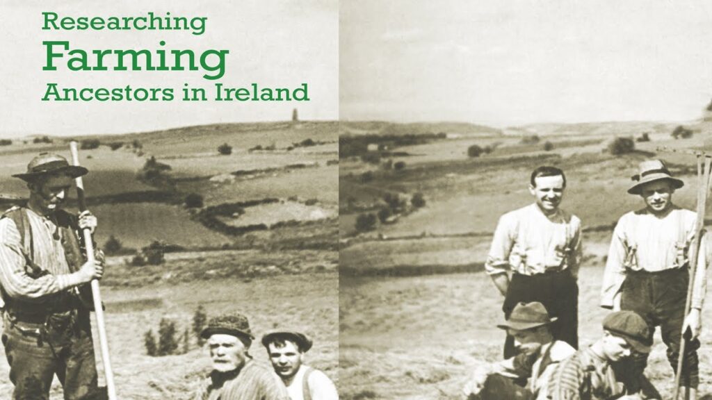 Researching Farming Ancestors in Ireland