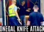 IRELAND – MULTIPLE KNIFE ASSAULTS ON STREETS OF DONEGAL, Letterkenny plagued by gang attacks
