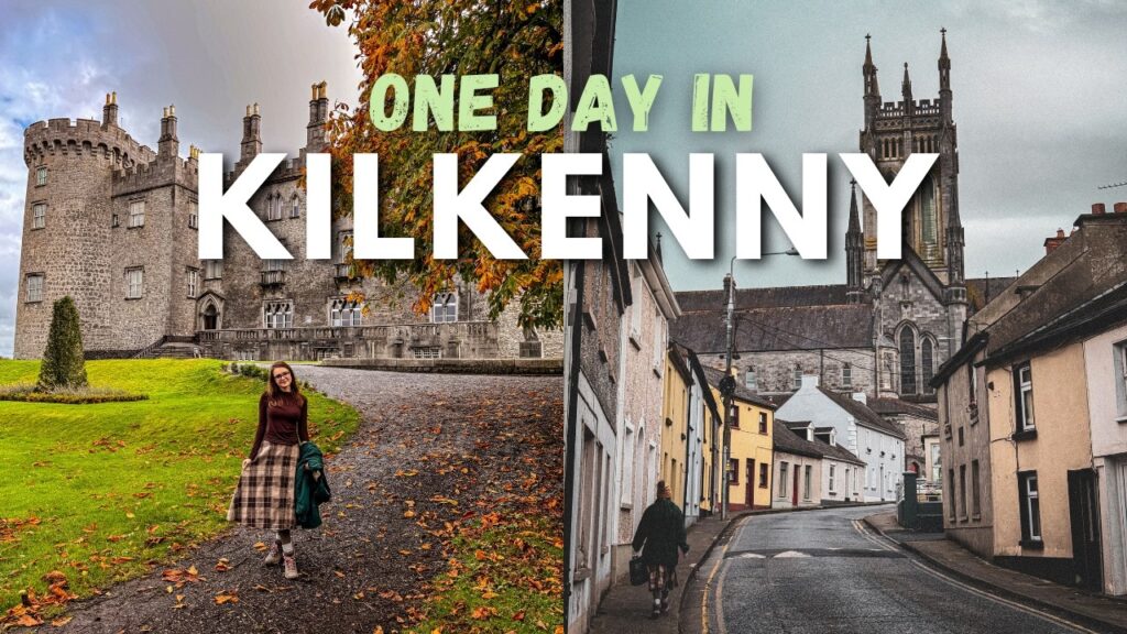 Exploring Ireland’s Best-Preserved Medieval City – GUIDE TO KILKENNY
