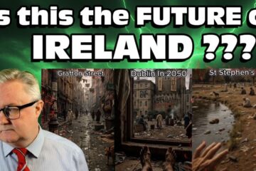 Is this the DYSTOPIAN Future of IRELAND ???