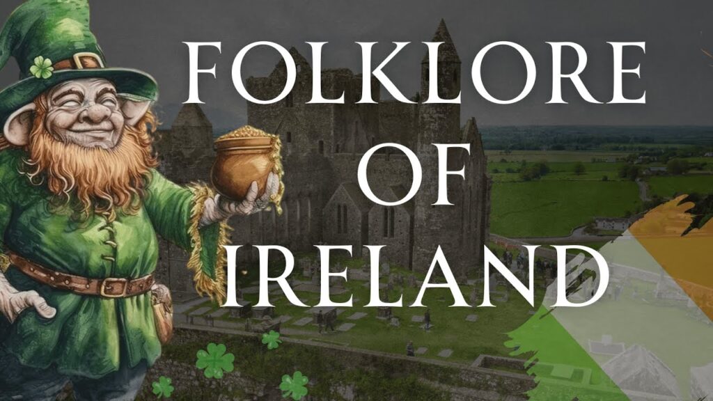 A Guide To Irish Folklore | Human Voiced, No Ads