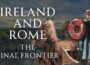 The Real Reason Rome Never Conquered Ireland | Human Voiced, No Ads