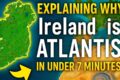 Ireland Is Atlantis — Here’s the Proof in 7 Minutes