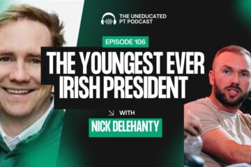 🎙️ Ep:106 – The Next President Of Ireland / Nick Delehanty