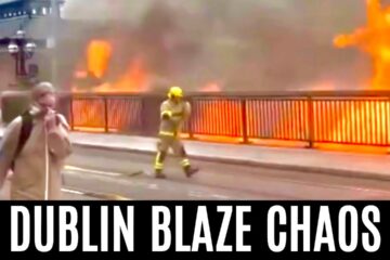 Breaking: Massive Fire in Dublin’s Financial District Sparks Travel Chaos