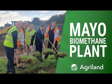 Sod turned on multi-million euro Mayo biomethane plant