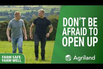 Farm Safe, Farm Well – ‘Don’t be afraid to open up’