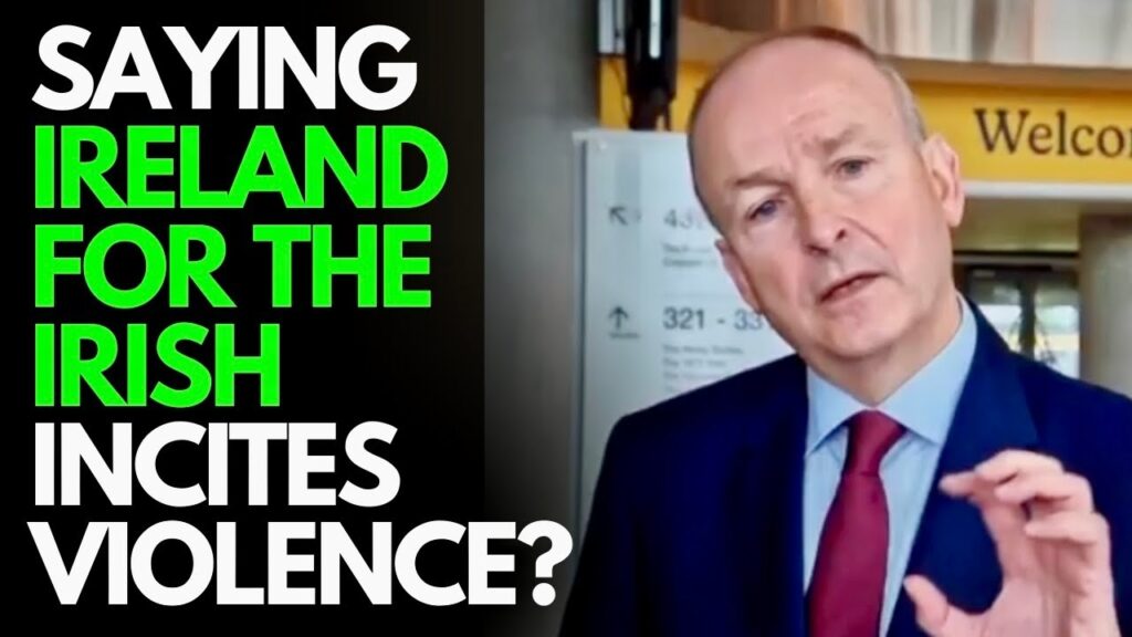 Micheál Martin – “Saying Ireland for the Irish is causing violence, tantamount to incitement”
