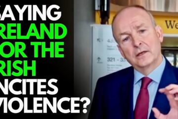 Micheál Martin – “Saying Ireland for the Irish is causing violence, tantamount to incitement”