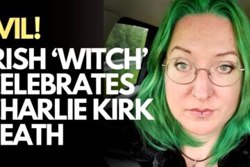 Irish ‘witch’ CANCELLED for Charlie Kirk DEATH CELEBRATIONS
