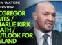 IRELAND – JOHN WATERS on Conor McGregor out of Irish Presidential race; Charlie Kirk’s death