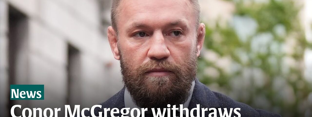 Conor McGregor pulls out of Irish presidential race