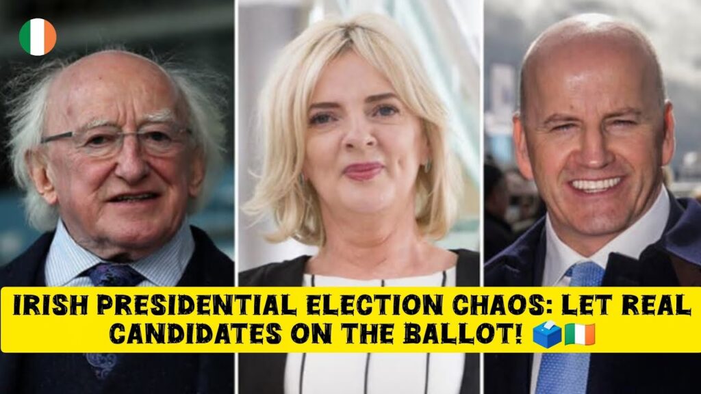 Irish Presidential Election Chaos: Let Real Candidates on the Ballot!”