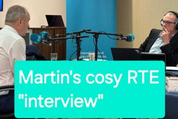 Dictator Martin’s cosy chat on RTE’s Morning Ireland