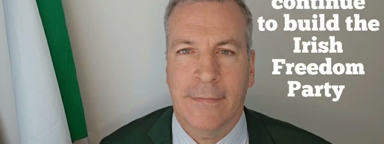 Committed members will continue to build up the Irish Freedom Party, – Party president Hermann Kelly