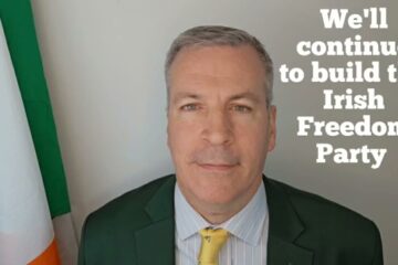 Committed members will continue to build up the Irish Freedom Party, – Party president Hermann Kelly