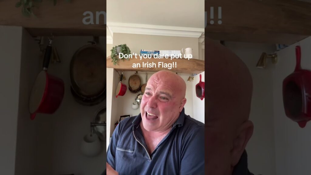 Don’t you dare put up an Irish Flag