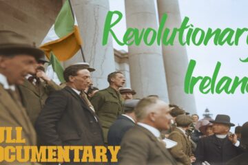 Ireland’s Struggle for Independence in Stunning Colour | Revolution In Colour (2016 Documentary)