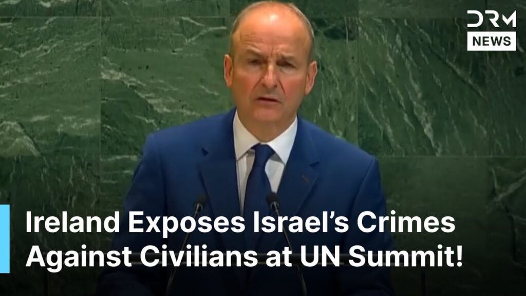 Ireland Condemns Israel’s Actions in Gaza | Calls for Two-State Solution | UN Summit