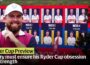 Ryder Cup preview day three with Conor McKeon and Brian Keogh at the Bethpage Black Course