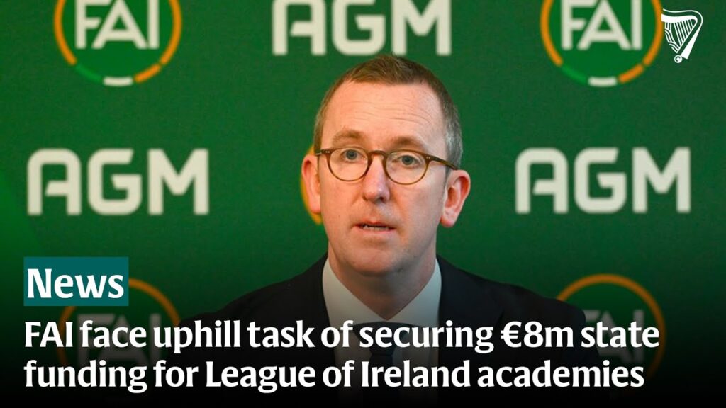 FAI face uphill task of securing €8m state funding for League of Ireland academies