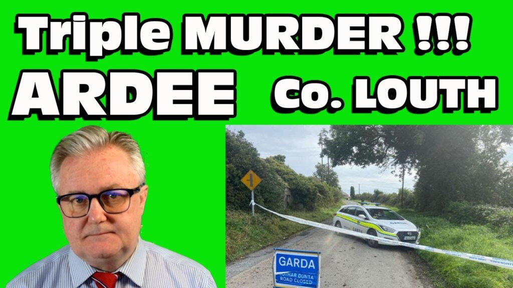 Breaking News !! TRIPLE MURDER !!! Near Ardee , County Louth.