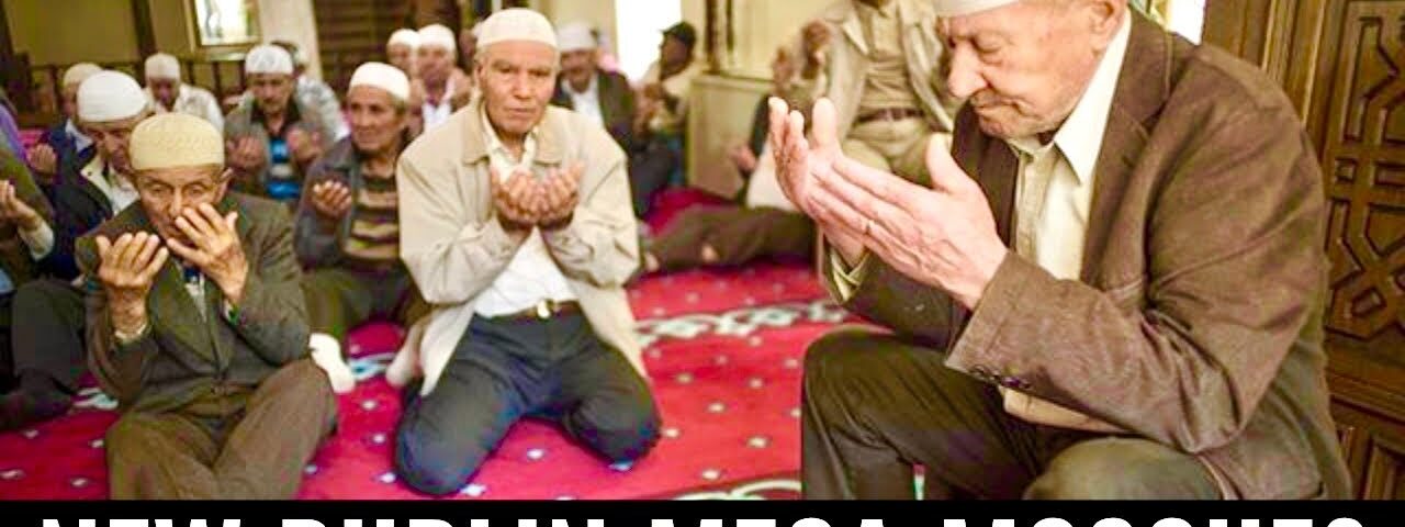 DUBLIN – NEW MEGA MOSQUE FEARS; seven-storey complex attracts SAFETY CONCERNS of locals