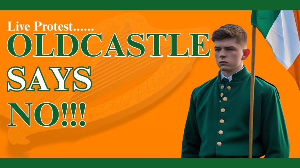 Oldcastle Says No! Protest Against IPAS/Migrant Centre!