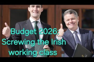 Budget 2026: Bailout for the Rich to screw the Irish Working Class