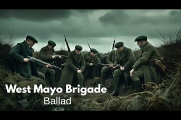 West Mayo Brigade – Original Irish Ballad