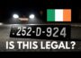 Your Number Plate: What’s Legal in Ireland?