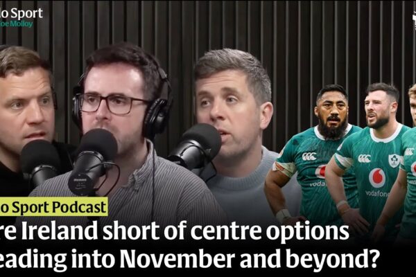 Are Ireland facing a centre shortage? | Indo Sport Podcast ies at end of title