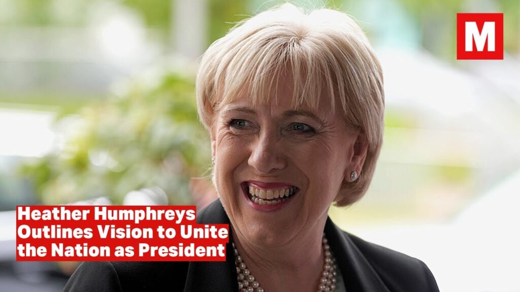 Heather Humphreys: “I Want to Be a President Who Unites the Country” Heather Humphreys: “I Want to Be a President Who Unites the Country”