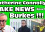 Catherine Connolly’s “FAKE NEWS” About the BURKES !!!
