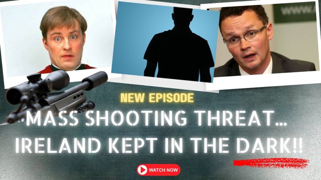 Mass Shooting Threat Ireland Kept In The Dark