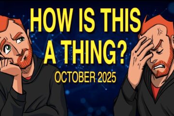 How is This a Thing? October 2025