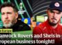 Dan McDonnell previews a huge night in Europe for Shamrock Rovers & Shelbourne