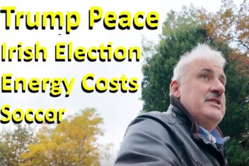 Walk and Talk: Ireland’s Presidential Election, Shock Energy Costs and Trump-Putin Meeting