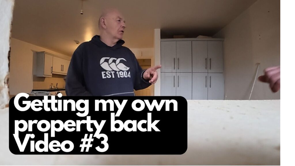 My residential letting nightmare | Getting my own property back | Video #3 of 3