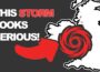 Be Serious for Big Storm Amy coming to the UK and Ireland