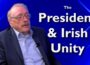Episode 4: Ray Bassett: The Presidency, Reunification & Ireland’s Future