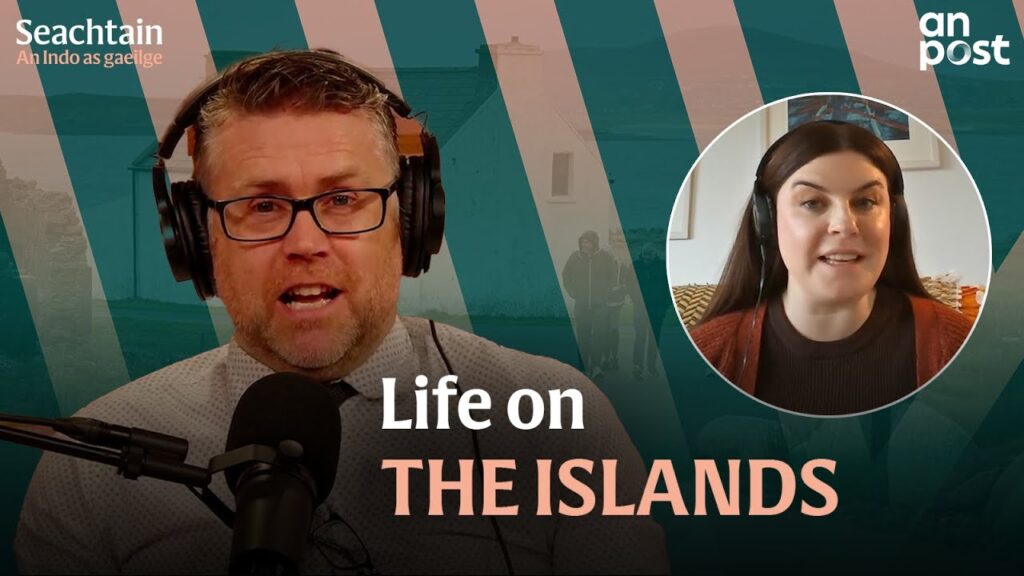 Life on the islands | Seachtain
