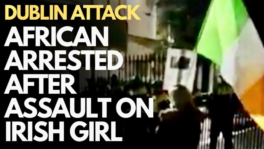 DUBLIN – CITYWEST PROTEST following African ‘asylum seeker’ assault on Irish girl