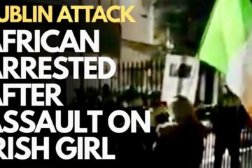 DUBLIN – CITYWEST PROTEST following African ‘asylum seeker’ assault on Irish girl