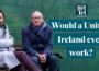 Sam McBride and Fintan O’Toole: ‘There are good arguments for and against a united Ireland’ | BelTel