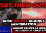 WATCH: Furious Irish BATTERED by police as locals chant ‘get migrants OUT’ after SHOCKING assault