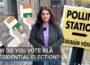 How do you vote in a Presidential Election?
